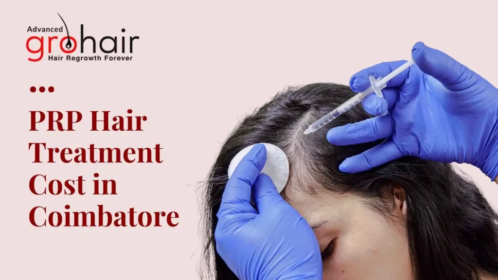 PRP Hair Treatment Cost in Coimbatore